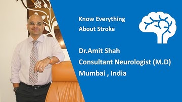 Know Everything About Stroke | Dr.Amit Shah | Consultant Neurologist (M.D)