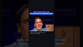 Mark Cuban (Shark Tank): Only Morons Start a Business on a Loan #entrepreneur #startup #business