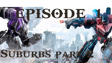 Transformers The Game | Autobots | Episode 1 | The Suburbs   Part 2