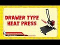 CUYI Heat Press Drawer Type