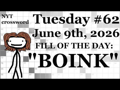 Tuesday, 6/9/26 (DOWNS ONLY CHALLENGE)-- NYT Crossword with Sam