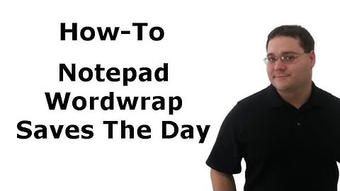 TECHProductions: Notepad WordWrap Fixes Everything