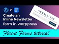 Easy method to Create &amp; Stylize an email newsletter form in WordPress | Fluent forms and elementor