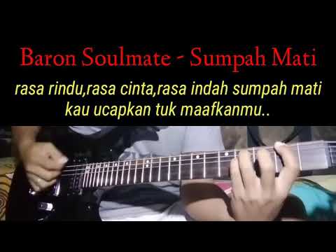 Baron Soulmate   Sumpah Mati cover gitar