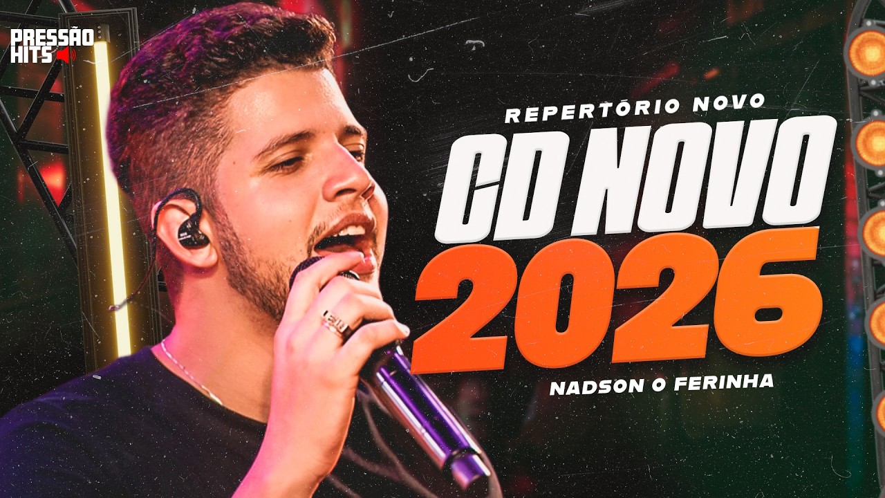 NADSON FERINHA CD NOVO 2026 | REPERTÓRIO FEVEREIRO 2026 | NADSON FEVRINHA CARNAVAL 2026