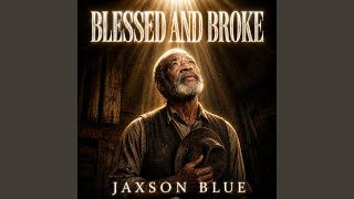 Blessed And Broke