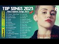Today&#39;s Hits Clean 2023 - Today&#39;s Music 2023 : Adele, Maroon 5, Ed Sheeran, Sia , Miley Cyrus