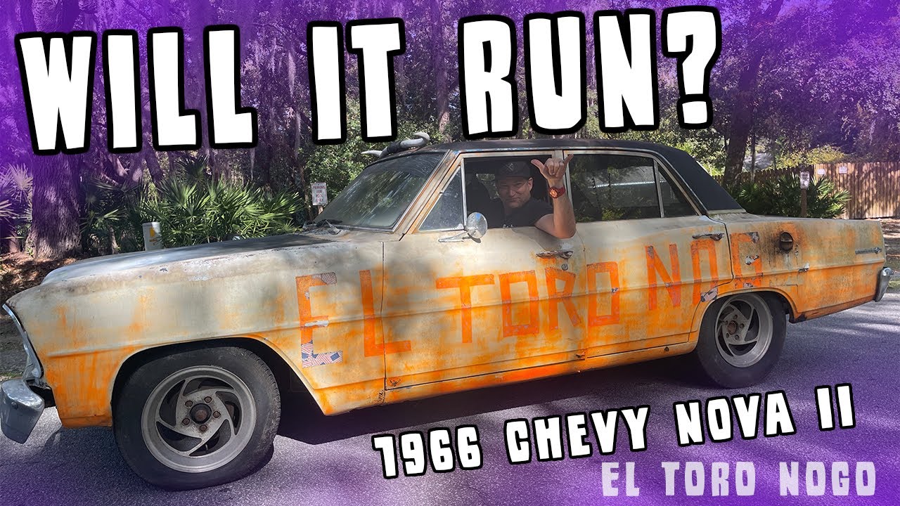 WILL IT RUN? 1966 CHEVY NOVA ll  |  THE EL TORO NOGO | RotWheels Ep. 24
