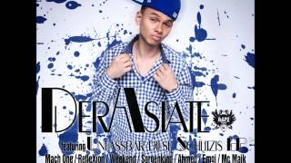 Der Asiate - Wir ham den Ruf feat Mach One