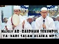 Ya-Nabi Salam Alaika - Majelis AR-RAUDHAH Sekumpul Mp3.