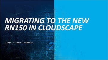 Migrating to the New RN150 in CloudScape