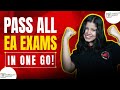 How To Pass The EA Exam In One Go 2025 Complete Guide Exam Structure Syllabus Tips How To Pass The EA Exam In One Go 2025 Complete Guide Exam Structure Syllabus Tips
