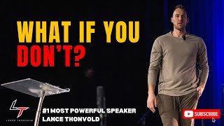 #1 Most Powerful Speaker // Lance Thonvold