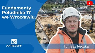 AARSLEFF Fundamenty Południka 17 we Wrocławiu