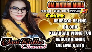 TEMBANG PERMINTAAN BOS KECAP - MIMIE ANDIYA | YANI RIDHO - OM.BINTARA MUDA