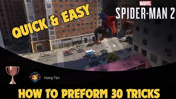 Spider-Man 2: How to Preform 30 Tricks in a Row Easily (Hang Ten Trophy)