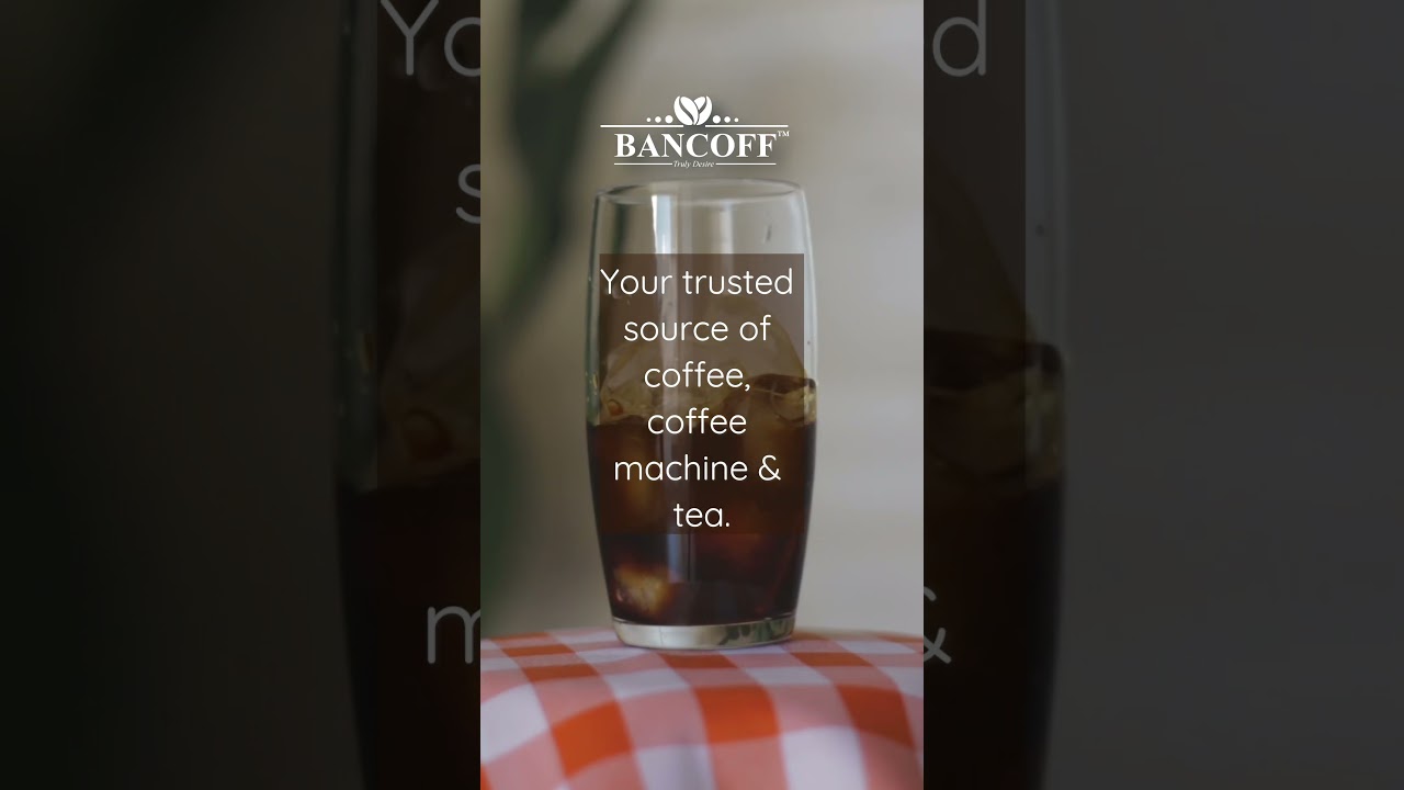 Your trusted source of coffee, coffee machine and tea | Bancoff Limited  