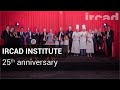 Ircad france 25 years of innovation and excellence