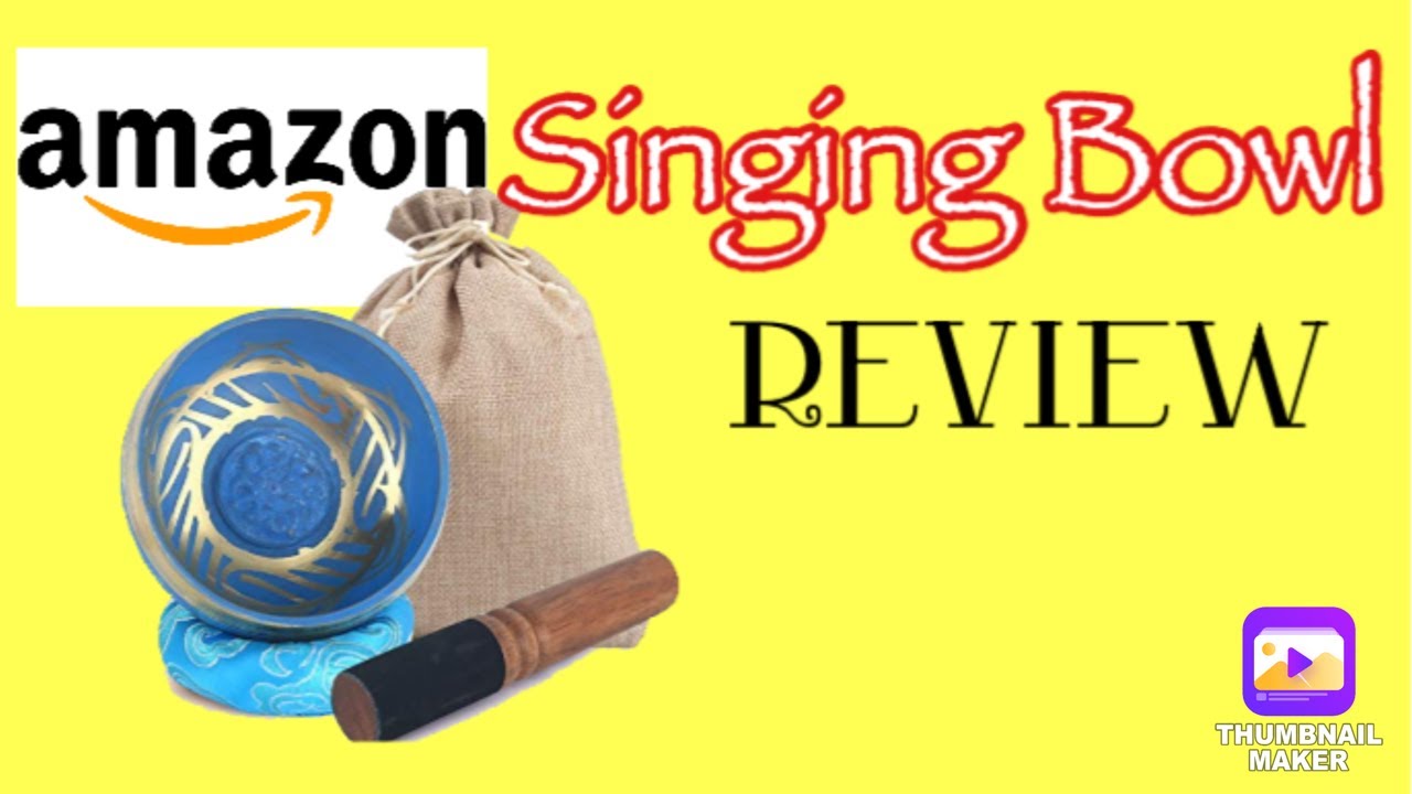 Amazon Singing Bowl Review YouTube