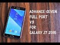 Advance Seven Port V3 For Galaxy J7 2015 [VoLTE]