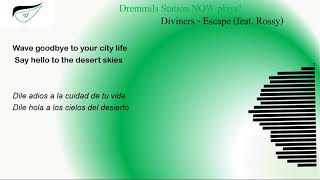 Diviners - Escape (feat. Rossy) [Lyrics English - Español Video Radio]