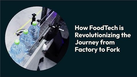 Revolutionizing FoodTech: AI, Blockchain & IoT in Food Supply Chains