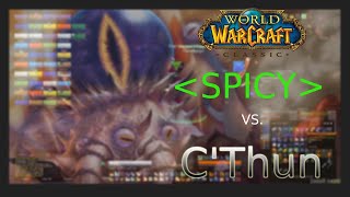 Kurinnaxx - Spicy - C'Thun First Kill - Classic WoW