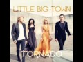 Capture de la vidéo Little Big Town - Tornado (Audio)