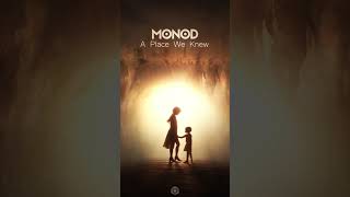 Monod - A Place We Knew - Official