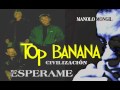 Esperame (Grupo Top Banana)