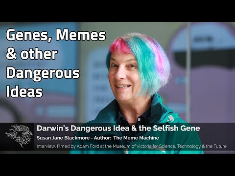 susan-blackmore---genes,-memes-&-other-dangerous-ideas
