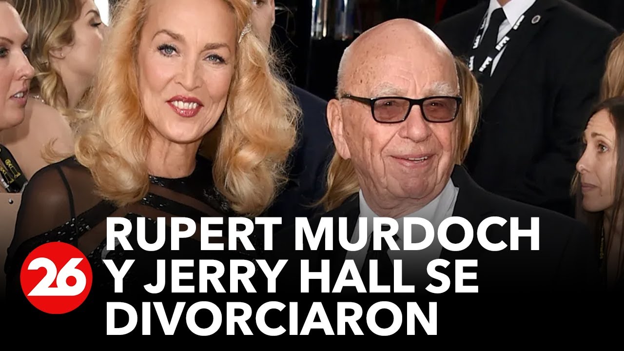 Divorcio de Ruppert Murdoch y Jerry Hall - YouTube