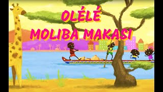 Olélé moliba makasi - Chanson africaine pour les enfants (avec paroles)