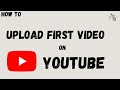 How to Upload Your First Video on YouTube without any error in 2026