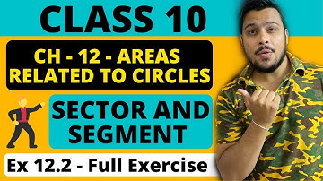 CLASS 10 | CH - 12 - AREAS RELATED TO CIRCLES | Ex 12.2 | Class 10 NCERT | NCERT MATHS | CBSE MATHS