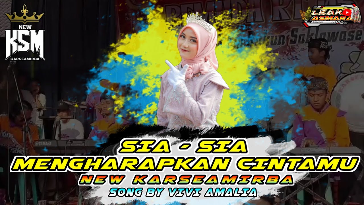 SIA-SIA MENGHARAPKAN CINTAMU _ NEW KARSEAMIRBA 💃