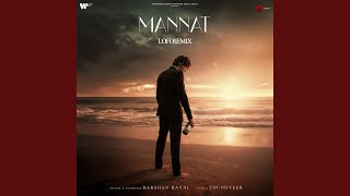 Mannat (Lofi Remix)