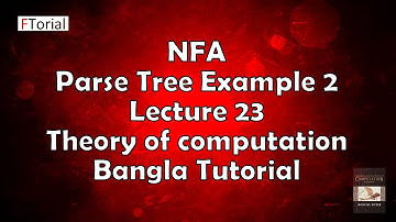 NFA Parse Tree Example 2 | Lecture 23 | Theory of computation Bangla Tutorial
