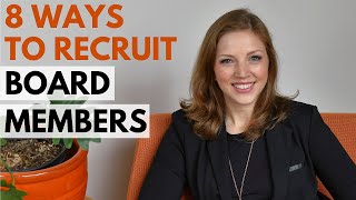 8 Ways to Recruit Nonprofit Board Members | Starting a Nonprofit