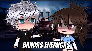 Bandas enemigas 🔪🗡️ ||  Capitulo 1 || Mini serie Gacha Life || Original || Anatube 💚🩷