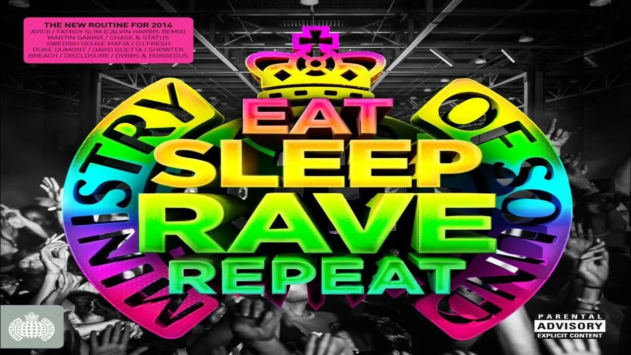 Ministry Of Sound Eat Sleep Rave Repeat Cd1 Youtube 