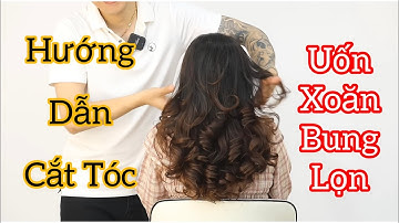 Hướng dẫn cắt tóc, uốn xoăn bung lọn layer