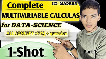 Multivariable calculus & function one shot | IIT madras | Maths2 | week9 to 12 | part1