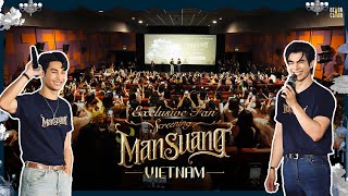 ManSuang | Exclusive Fan Screening in Vietnam