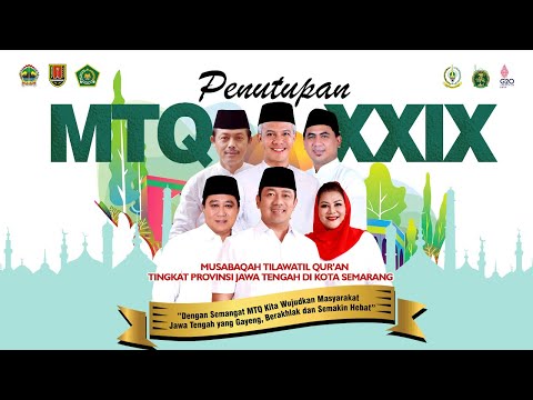 LIVE - Penutupan Musabaqah Tilawatil Quran XXIX  |  Provinsi Jawa Tengah 2022