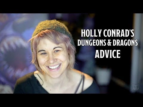 Holly Conrad's Dungeons & Dragons Tips