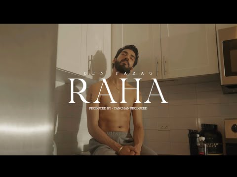 RAHA Official Music Video Ben Parag