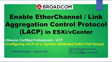 Enable EtherChannel / Link Aggregation Control Protocol (LACP) in ESXi/vCenter