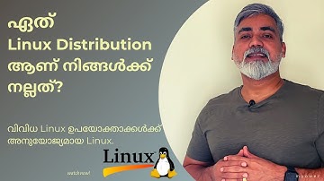 Which Linux Distro Is The Best For You? | Suitable Distro for Various Linux User Types | Malayalam