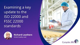 Examining a key update to the ISO 22000 and FSSC 22000 standards